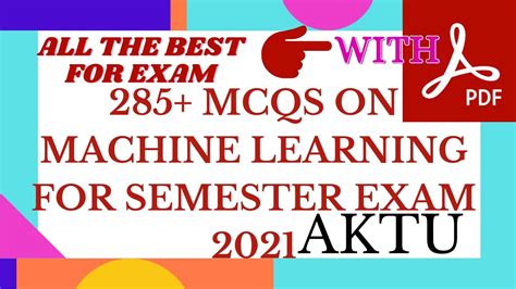 Mcqs On Machine Learning For Semester Exam Machine Learning