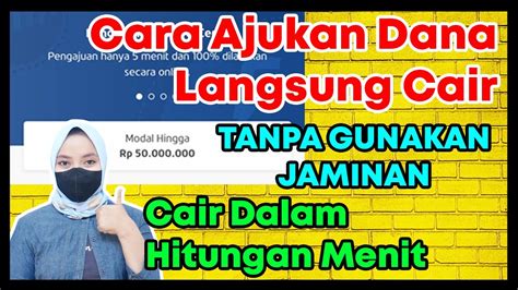 Cara Pinjam Dana Langsung Cair Terbaru Cara Pinjam Dana Tanpa