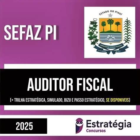 Prova Sefaz Pi 2025 - Rateio SEFAZ PI PÓS-EDITAL 2025 - Auditor Fiscal - ESTRATÉGIA