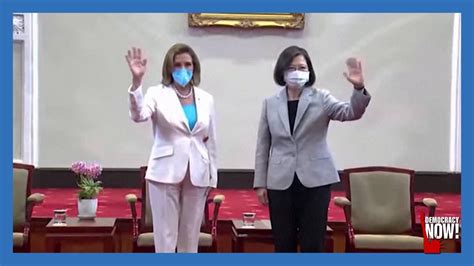 U S China Tensions Rise As Pelosi Vows “ironclad” Support For Taiwan