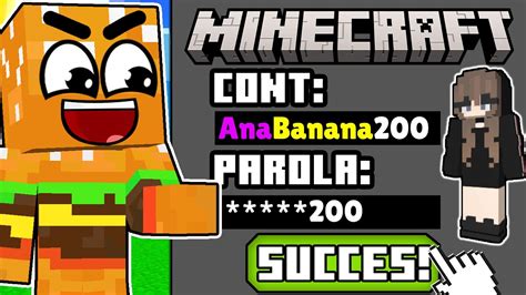 I Am Furat Contul De Minecraft Lui Ana Banana YouTube