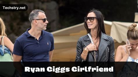 Ryan Giggs Girlfriend- Real-Time Update on His Dating Life! – Techstry