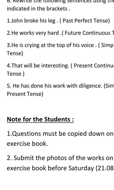 Rewrite The Following Sentences Using The Tense Indicated In The