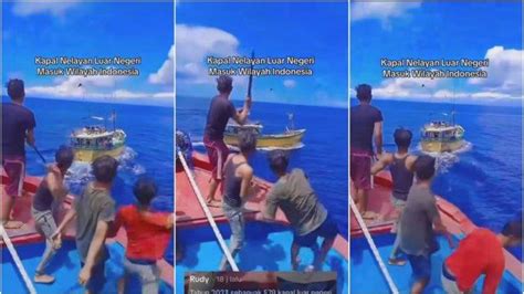 Viral Video Nelayan Lokal Lawan Kapal Asing Yang Coba Terobos Perairan