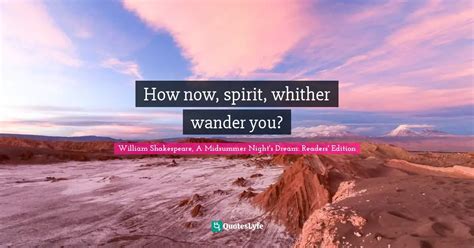 spirit  wander  quote  william shakespeare
