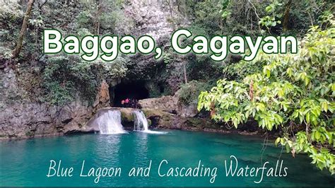 Baggao Cagayan Blue Lagoon And Cascading Waterfalls Baggao Cagayan