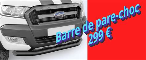 Pickup 4x4 Accessoires Spécialiste Des Accessoires Pour Ford Ranger