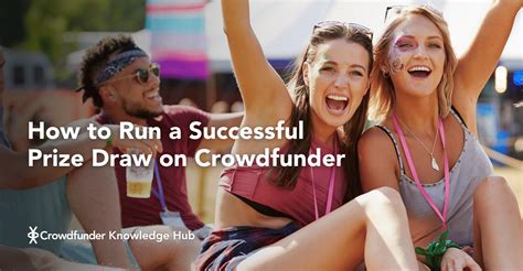 Stories How To Run A Successful Prize Draw On Crowdfunder Crowdfunder