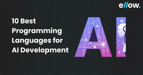 10 Best Programming Languages For AI Development In 2024 Ellow Io