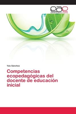 Competencias Ecopedag Gicas Del Docente De Educaci N Inicial By Ysis