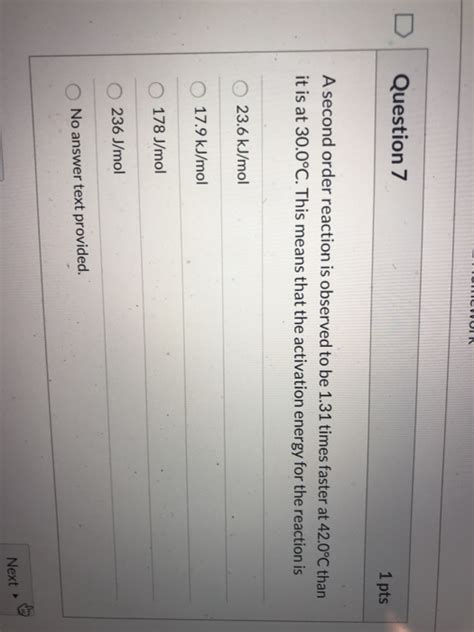 Solved Question 7 1 Pts A Second Order Reaction Is Observed Chegg