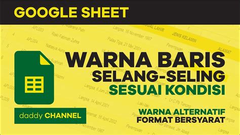 Membuat Warna Baris Selang Seling Sesuai Kondisi Pada Google Sheet