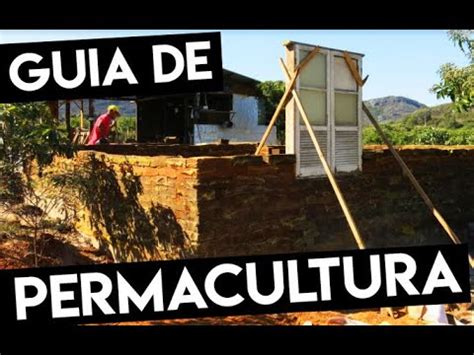 Guia de Permacultura O que é Permacultura Impacto em sua vida YouTube