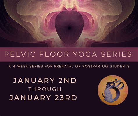 Pelvic Floor Yoga Series — Om Births