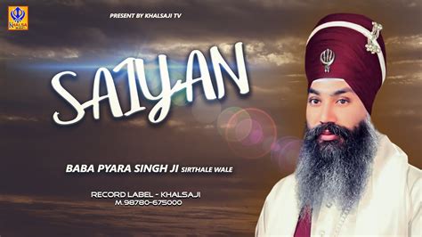 Saiyan Baba Pyara Singh Ji Sirthale Wale Khalsaji Tv Youtube