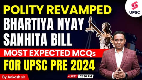 Bharatiya Nyaya Sanhita Bill Most Expected Mcqs For Upsc Prelims