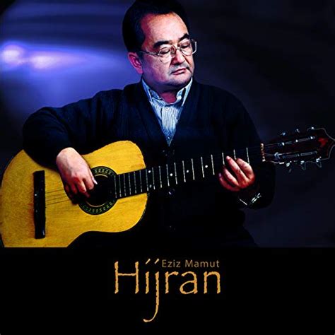 Spiele Hijran von Eziz Mamut auf Amazon Music ab