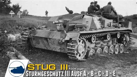 Ww2 Stug Iii Ausf A B C D E Sturmgeschütz Iii Footage Part 1 Youtube