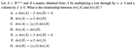 Solved Let A Rnxn And B A Matrix Obtained From A By Chegg