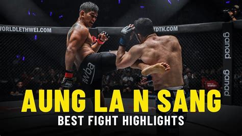 Aung La N Sang’s Best Fight Highlights - ONE Championship – The Home Of ...