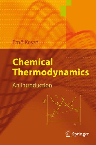 Chemical Thermodynamics An Introduction By Ernő Keszei Goodreads