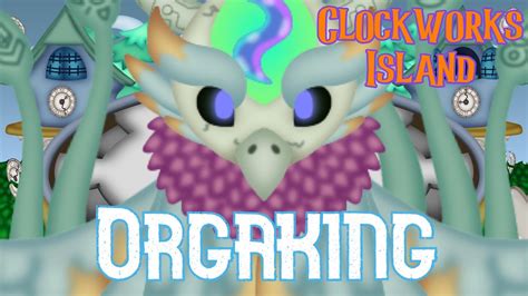 My Singing Monsters Tfc Orgaking Clockworks Island Feat Tee