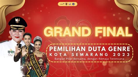 Grand Final Pemilihan Duta Genre Kota Semarang Tahun Youtube