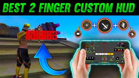 Best Custom HUD Setting Free Fire 2 Finger Controls Setting Pro