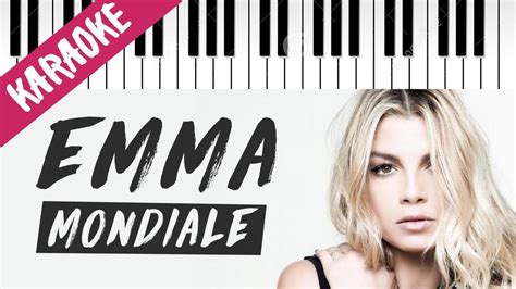 Emma Marrone Mondiale Piano Karaoke Con Testo Youtube