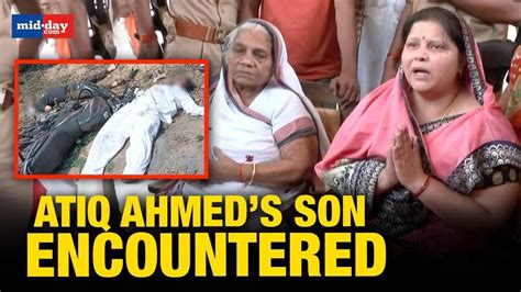 Umesh Pal Case Atiq Ahmeds Son Killed In An Encounter Pals Wife