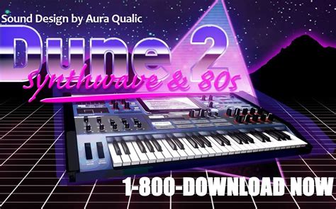 「预置」dune2合成器预置分享—synthwaveand80s风格 Aura Qualic哔哩哔哩bilibili