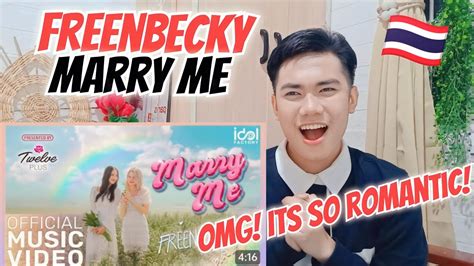 [ Official Mv ] Marry Me Freenbecky Presented By Twelve Plus