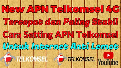 New Apn Telkomsel G Tercepat Dan Paling Stabil Cara Setting Apn