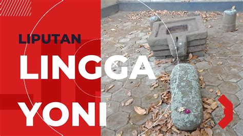 LIPUTAN CAGAR BUDAYA LINGGA YONI KEDUNG BENDA PURBALINGGA PROJEK P5