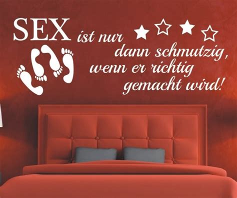 Wandtattoo Spruch Sex Ist Nur Dann Schmutzig Wenn Er