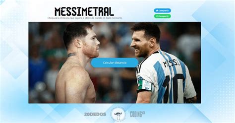 Crean P Gina Para Medir Distancia Entre Messi Y Canelo Por Si Se