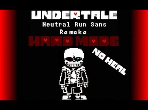 Hard Mode Neutral Sans Remake Phase 1 No Heal YouTube