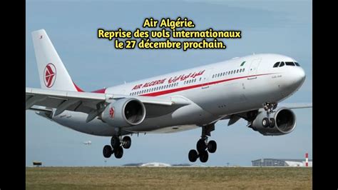 Air Algérie Reprise des vols internationaux le 27 décembre prochain