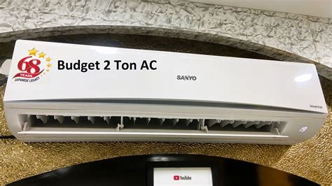 Best Budget 2 Ton Dual Inverter Ac Sanyo Youtube