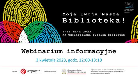 Webinarium Informacyjne Na Temat Organizacji Tygodnia Bibliotek W