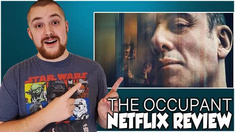 The Occupant Netflix Movie Review Youtube