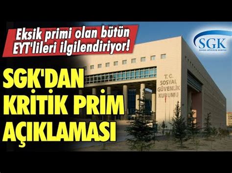 Eksik Primi Olan B T N Eyt Lileri Ilgilendiriyor Sgk Dan Kritik Prim