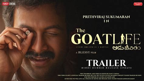 The Goat Life Hindi Trailer Update Prithviraj Sukumaran Aadujeevitham Trailer In Hindi