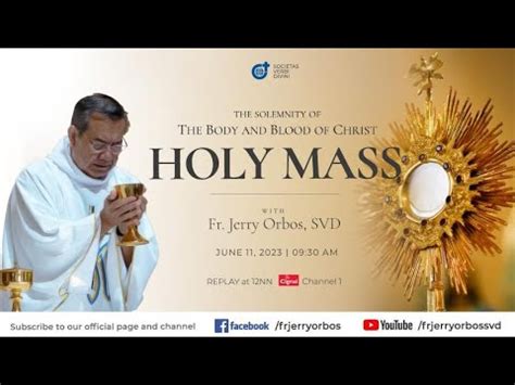 Holy Mass Am June Solemnity Of The Body And Blood Of