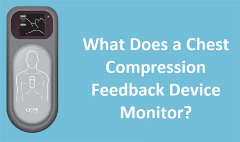 What Does a Chest Compression Feedback Device Monitor?