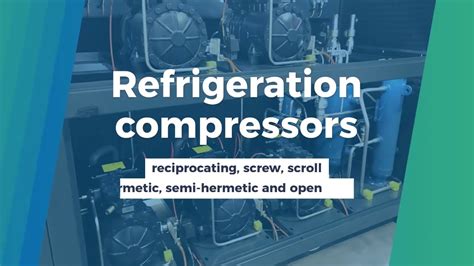 Refrigeration Compressor Types