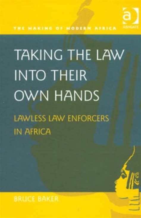 Taking The Law Into Their Own Hands Lawless Law Enforcers In Africa