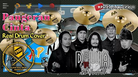 DEWA 19 FEAT VIRZHA Pangeran Cinta Real Drum Cover YouTube