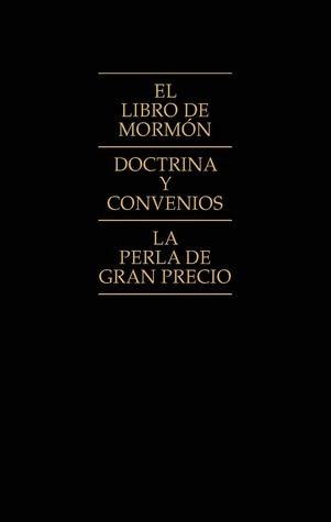 El Libro De Mormón Doctrina Y Convenios La Perla De Gran Precio