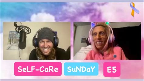 Self Care Sunday E5 Youtube